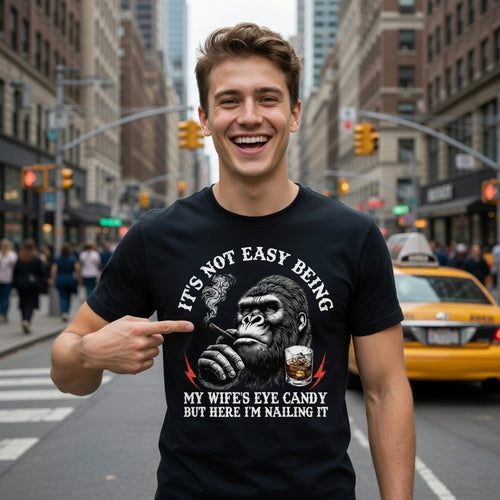 It's Not Easy Being My Wife's Eye Candy Monkey T-Shirt – Funny Husband Gift Tee